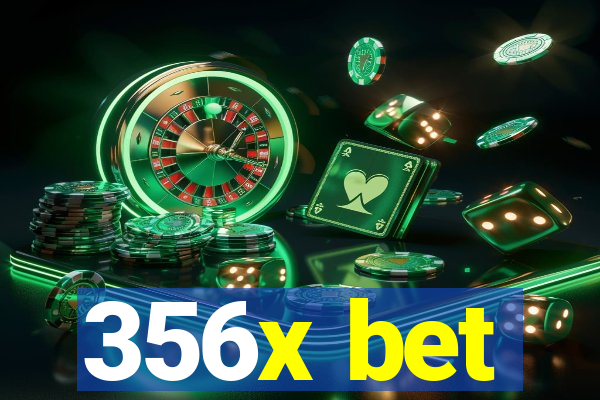 356x bet